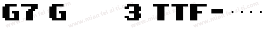 G7 Gradius3 TTF字体转换